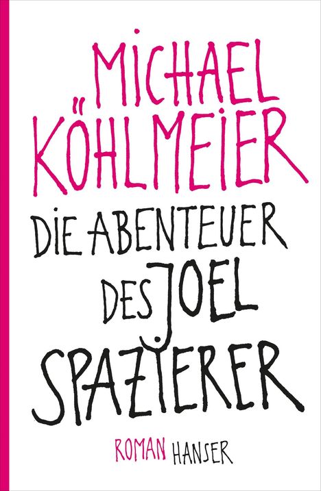 Michael Köhlmeier: Die Abenteuer des Joel Spazierer, Buch