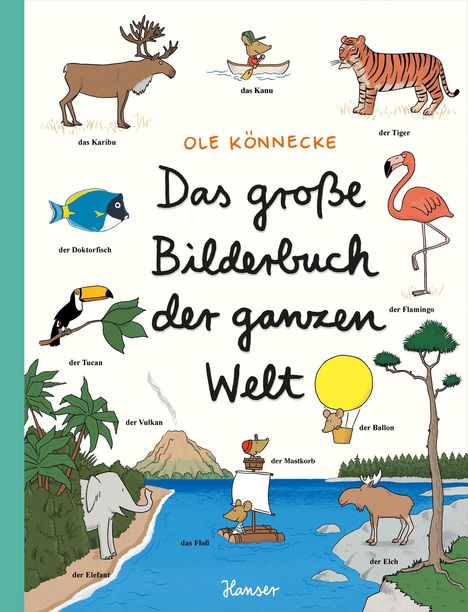 Ole Könnecke: Das große Bilderbuch der ganzen Welt, Buch