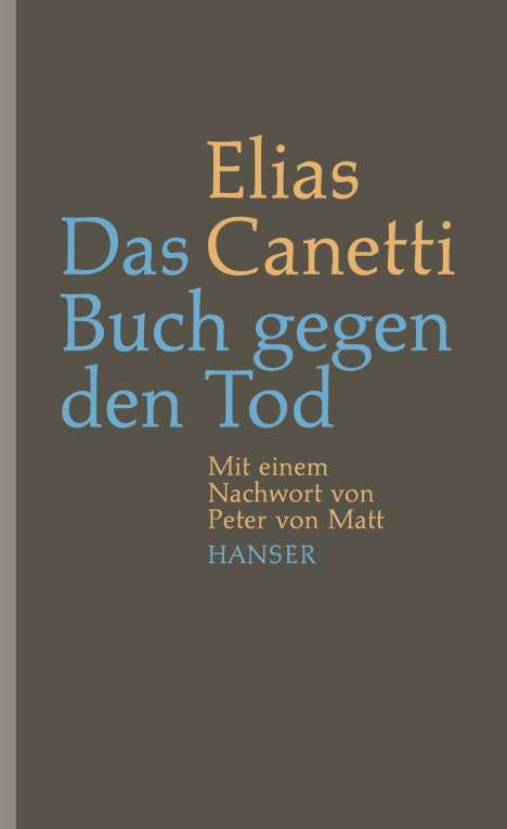 Elias Canetti: Das Buch gegen den Tod, Buch