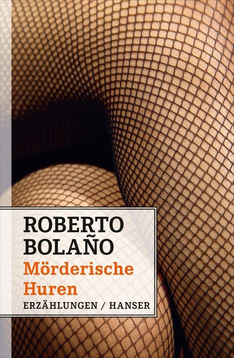 Roberto Bolaño: Bolaño, R: Mörderische Huren, Buch