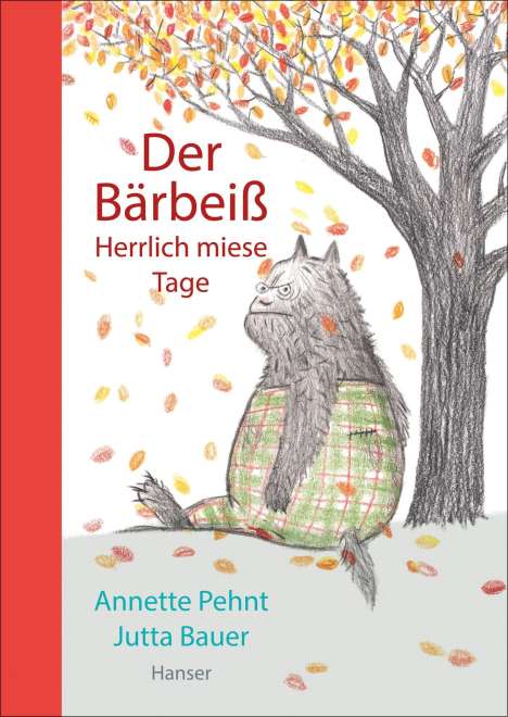 Annette Pehnt: Der Bärbeiß - Herrlich miese Tage, Buch