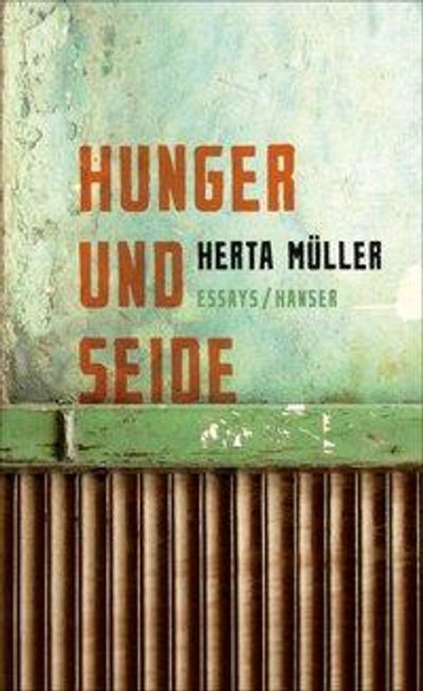 Herta Müller: Hunger und Seide, Buch
