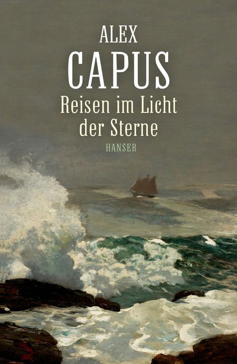 Alex Capus: Reisen im Licht der Sterne, Buch