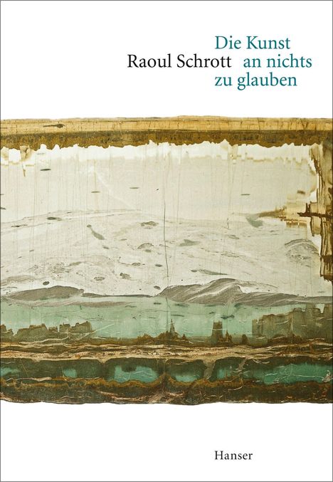 Raoul Schrott: Die Kunst an nichts zu glauben, Buch