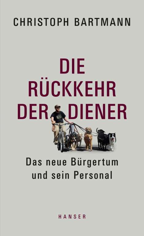 Christoph Bartmann: Die Rückkehr der Diener, Buch