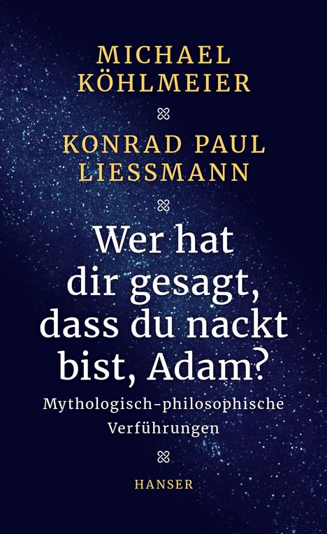 Michael Köhlmeier: Wer hat dir gesagt, dass du nackt bist, Adam?, Buch
