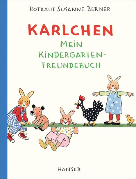 Rotraut Susanne Berner: Karlchen - Mein Kindergarten-Freundebuch, Buch
