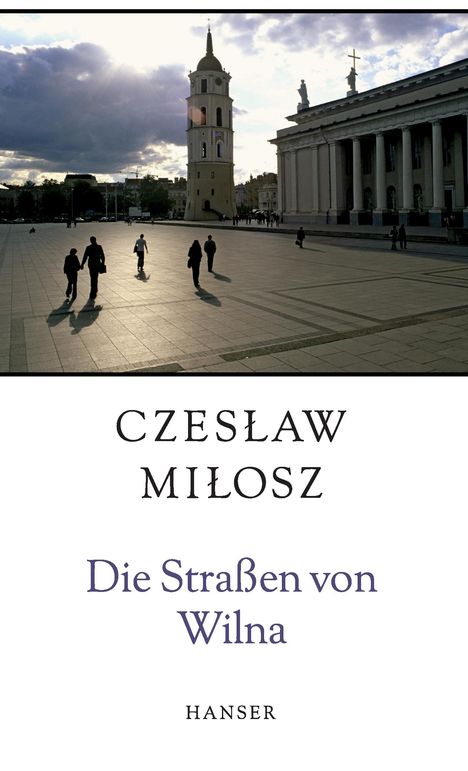 Czeslaw Milosz: Die Straßen von Wilna, Buch