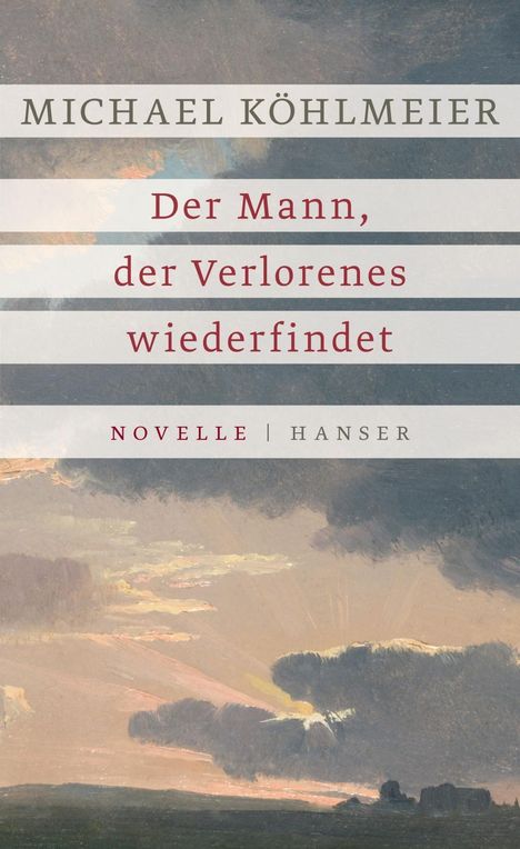 Michael Köhlmeier: Der Mann, der Verlorenes wiederfindet, Buch