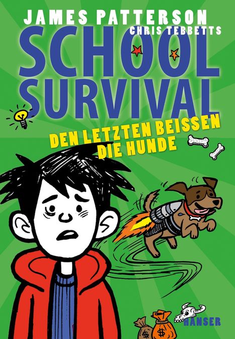 James Patterson: School Survival 07 - Den Letzten beißen die Hunde, Buch
