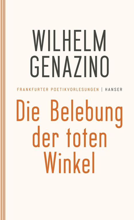 Wilhelm Genazino: Die Belebung der toten Winkel, Buch