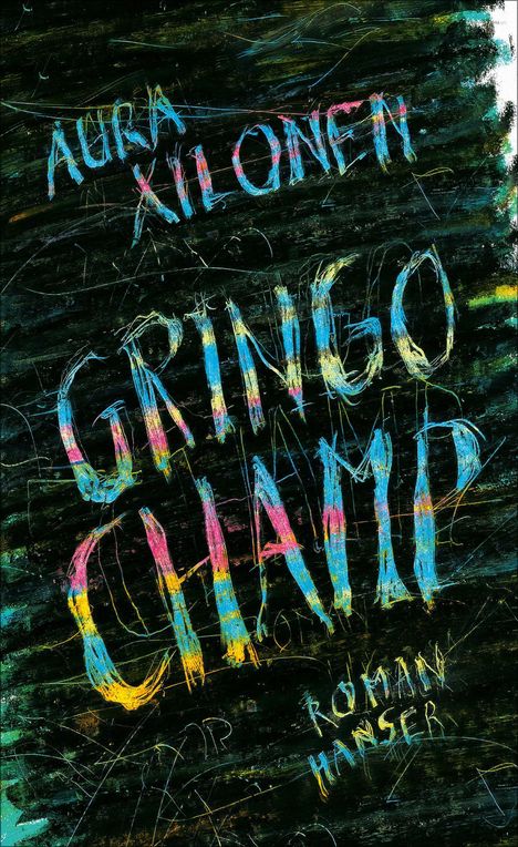 Aura Xilonen: Gringo Champ, Buch