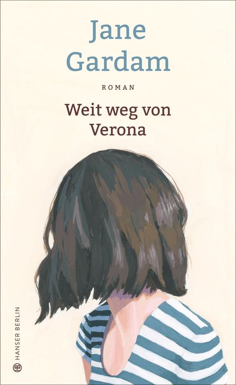 Jane Gardam: Weit weg von Verona, Buch