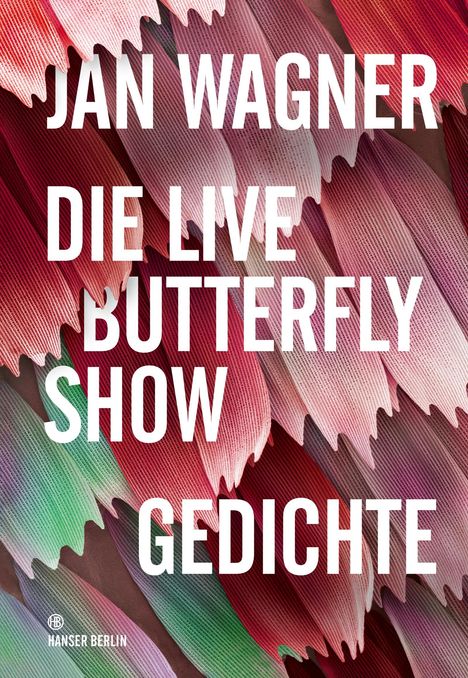 Jan Wagner: Die Live Butterfly Show, Buch