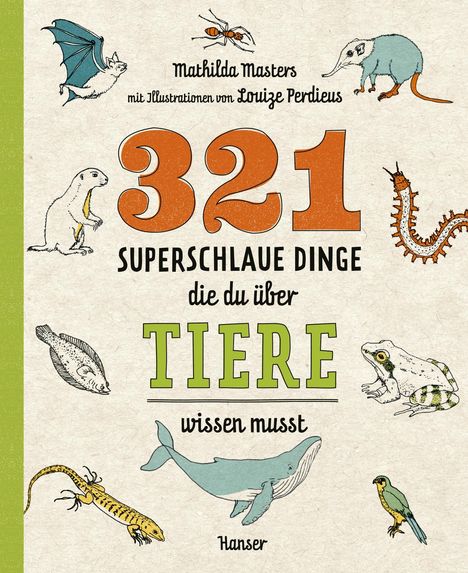 Mathilda Masters: 321 superschlaue Dinge, die du über Tiere wissen musst, Buch