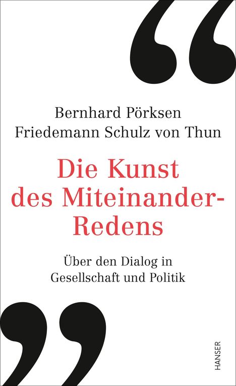 Bernhard Pörksen: Die Kunst des Miteinander-Redens, Buch