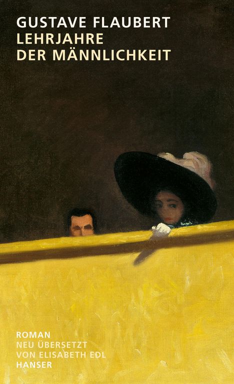 Gustave Flaubert: Lehrjahre der Männlichkeit, Buch