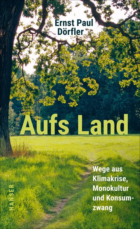 Ernst Paul Dörfler: Aufs Land, Buch