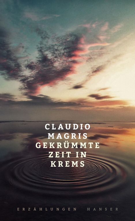 Claudio Magris: Gekrümmte Zeit in Krems, Buch