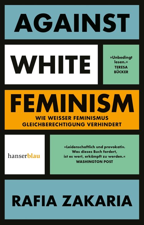 Rafia Zakaria: Zakaria, R: Against White Feminism, Buch