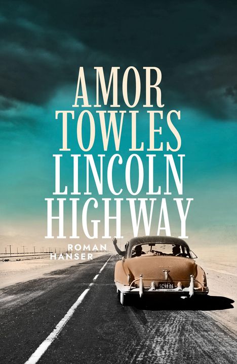 Amor Towles: Lincoln Highway, Buch