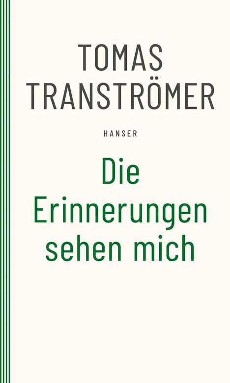 Tomas Tranströmer: Die Erinnerungen sehen mich, Buch