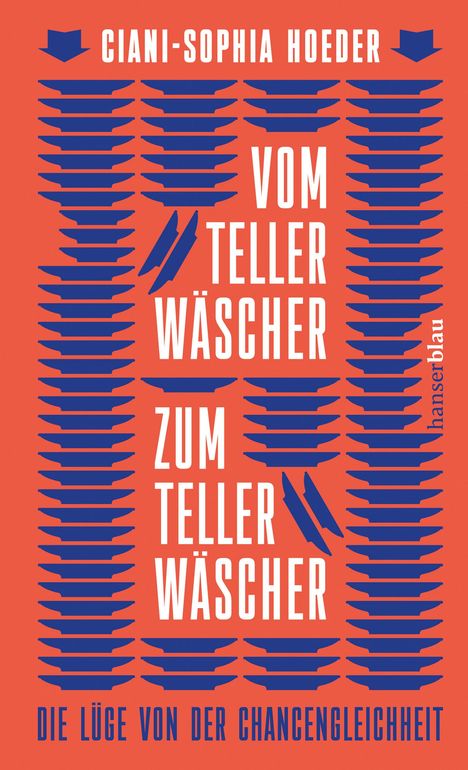 Ciani-Sophia Hoeder: Vom Tellerwäscher zum Tellerwäscher, Buch