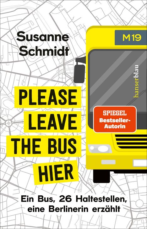 Susanne Schmidt: Please leave the bus hier, Buch
