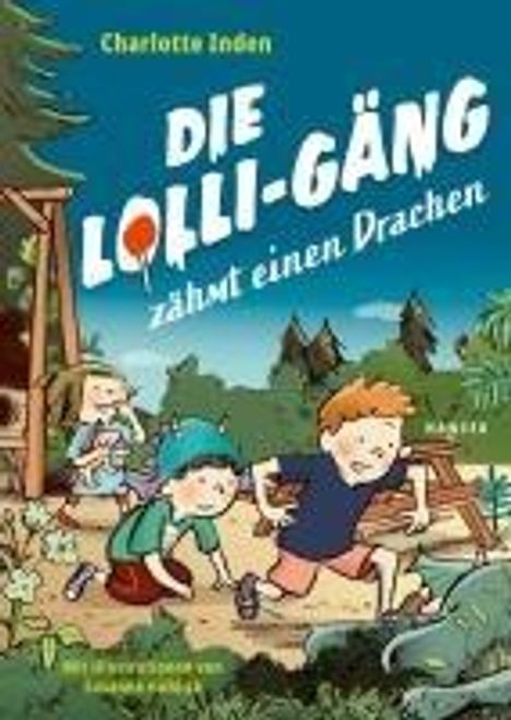 Charlotte Inden: Die Lolli-Gäng zähmt einen Drachen, Buch