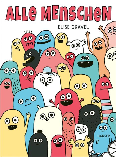 Elise Gravel: Alle Menschen, Buch