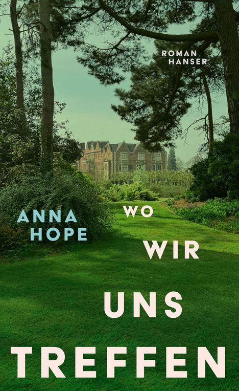 Anna Hope: Wo wir uns treffen, Buch