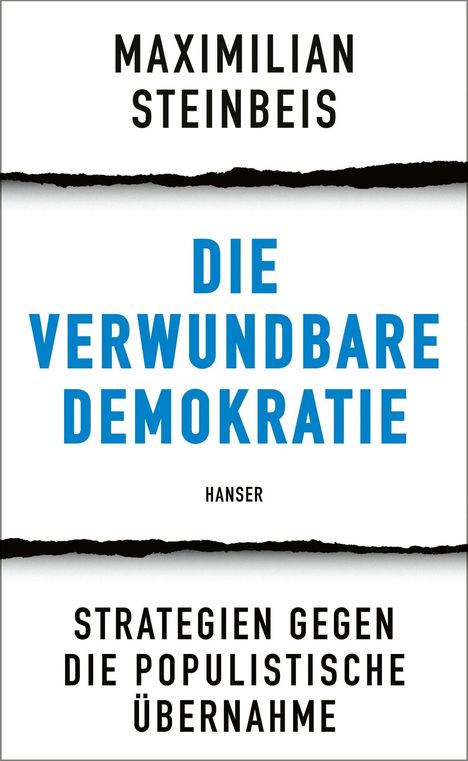Maximilian Steinbeis: Die verwundbare Demokratie, Buch
