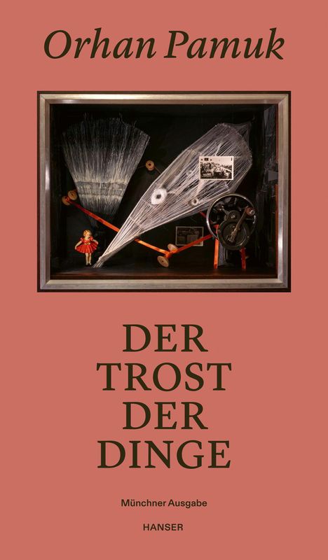 Orhan Pamuk: Der Trost der Dinge, Buch