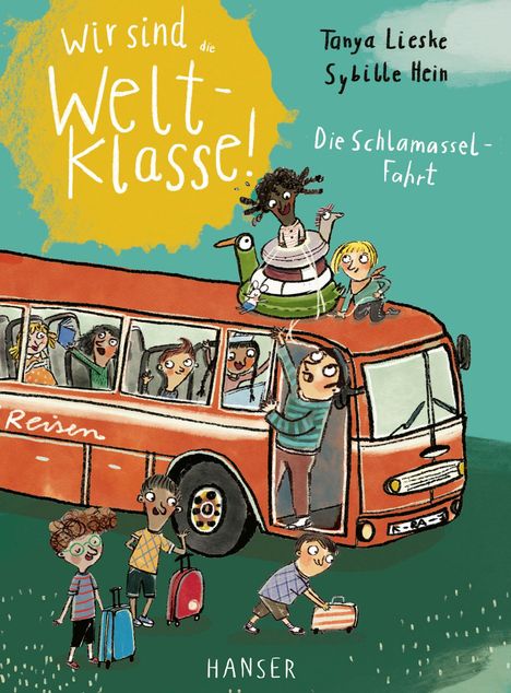 Tanya Lieske: Wir sind (die) Weltklasse - Die Schlamassel-Fahrt, Buch