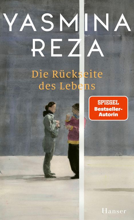 Yasmina Reza: Die Rückseite des Lebens, Buch