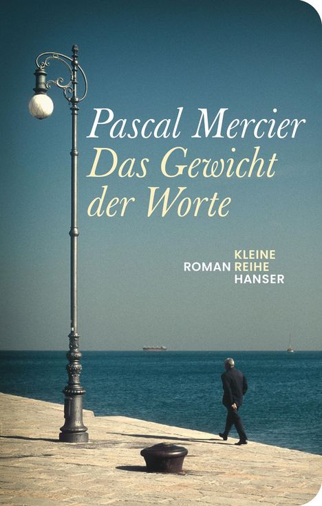 Pascal Mercier: Das Gewicht der Worte, Buch