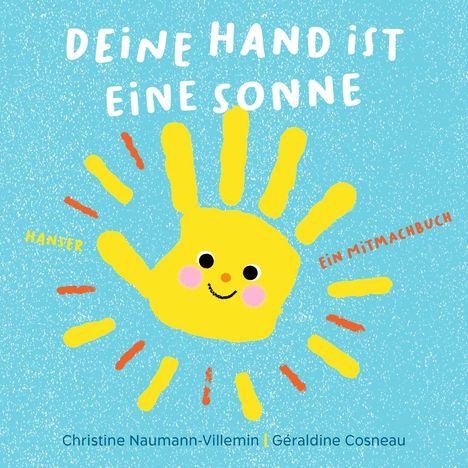 Christine Naumann-Villemin: Deine Hand ist eine Sonne, Buch