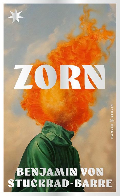 Text: "Zorn", "Benjamin von Stuckrad-Barre". Illustration: Eine Figur mit orangen Flammen statt eines Kopfes.