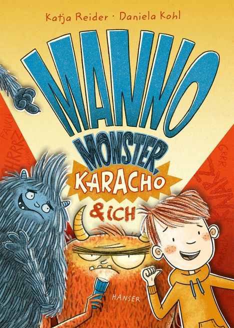 „Manno Monster Karacho & ich“ von Katja Reider und Daniela Kohl. Fröhliche Illustration mit Monstern und einem Jungen.