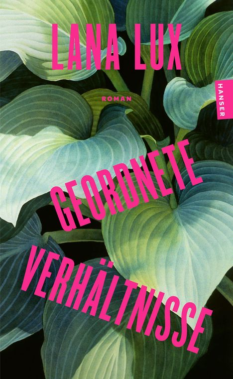 Lana Lux: Geordnete Verhältnisse, Buch