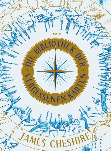 „DIE BIBLIOTHEK DER VERGESSENEN KARTEN“ und „JAMES CHESHIRE“; illustrativer Kompass vor einer alten Weltkarte.