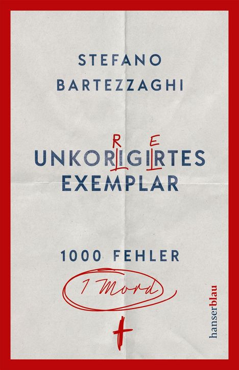 STEFANO BARTEZZAGHI, UNKORIGIERTES EXEMPLAR, 1000 FEHLER, 1 Mord. Weißer Hintergrund, roter Rand.