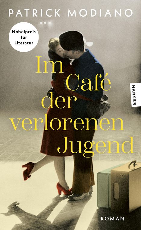"Im Café der verlorenen Jugend" von Patrick Modiano. Umschlag mit tanzendem Paar in nostalgischer Atmosphäre, Koffer am Boden.