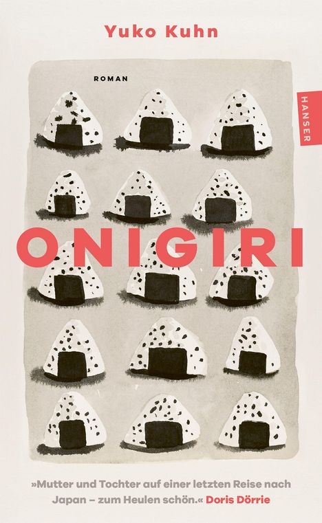 "Yuko Kuhn", "ONIGIRI", "Mutter und Tochter auf einer letzten Reise nach Japan – zum Heulen schön." Zeichnung von Reisbällchen.