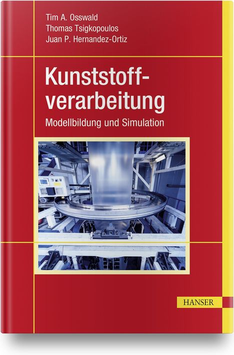 Tim A. Osswald: Kunststoffverarbeitung, Buch