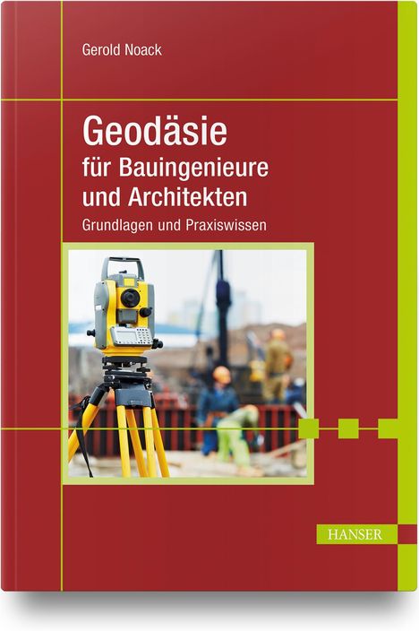 Gerold Noack: Geodäsie für Bauingenieure und Architekten, Buch