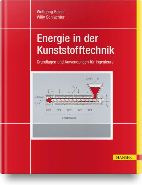 Wolfgang Kaiser: Energie in der Kunststofftechnik, Buch