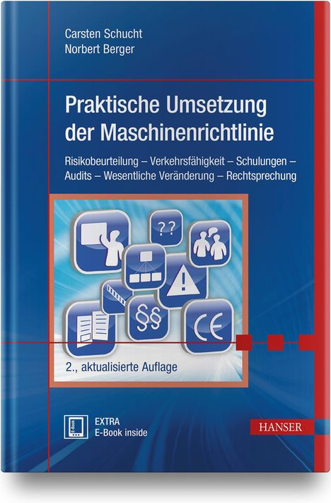 Carsten Schucht: Praktische Umsetzung der Maschinenrichtlinie, 1 Buch und 1 Diverse