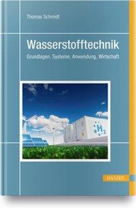 Thomas Schmidt: Schmidt, T: Wasserstofftechnik, Buch
