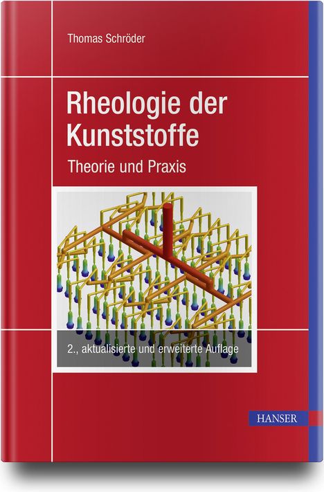 Thomas Schröder: Rheologie der Kunststoffe, Buch